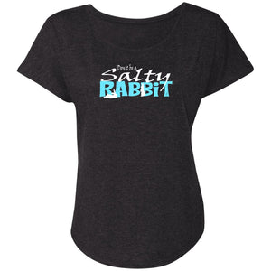 Don't be a Salty Rabbit  Ladies' Triblend Dolman Sleeve