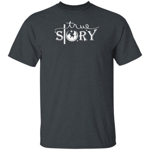 True Story Adult Basic T-Shirt