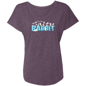 Don't be a Salty Rabbit  Ladies' Triblend Dolman Sleeve