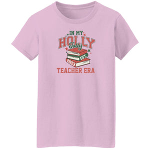 Holly Jolly Teacher Era Ladies' Basic T-Shirt