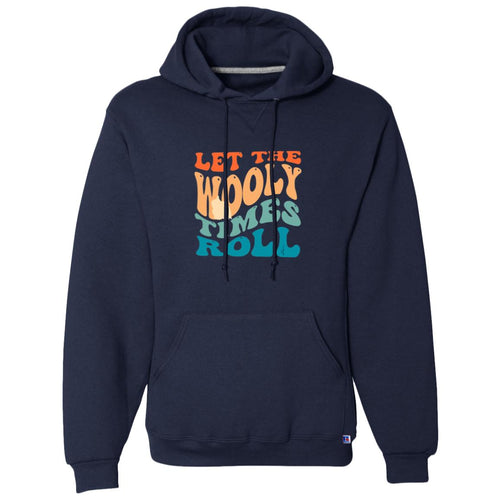 Let the Wooly Times Roll Dri-Power Fleece Pullover Hoodie