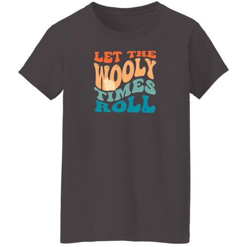 Let the Wooly Times Roll Ladies' 5.3 oz. T-Shirt